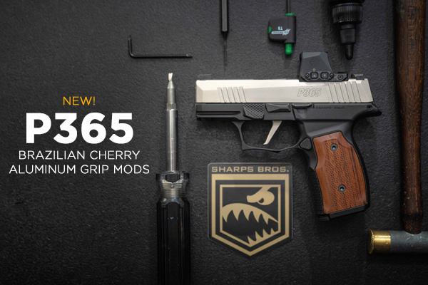 New P365 Brazilian Cherry Aluminum Grip Mods from SHARPS BROS