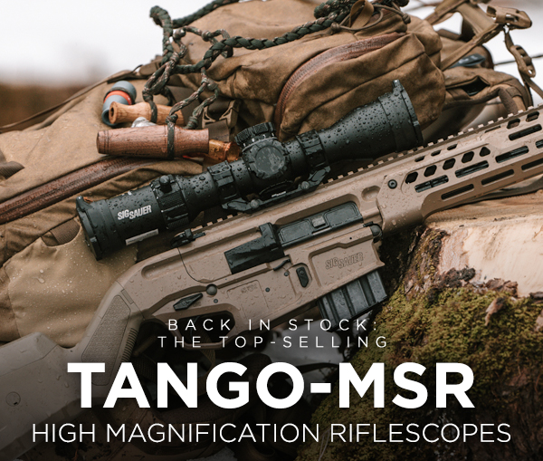 BACK IN STOCK: Top-Selling TANGO-MSR High Magnification Riflescopes