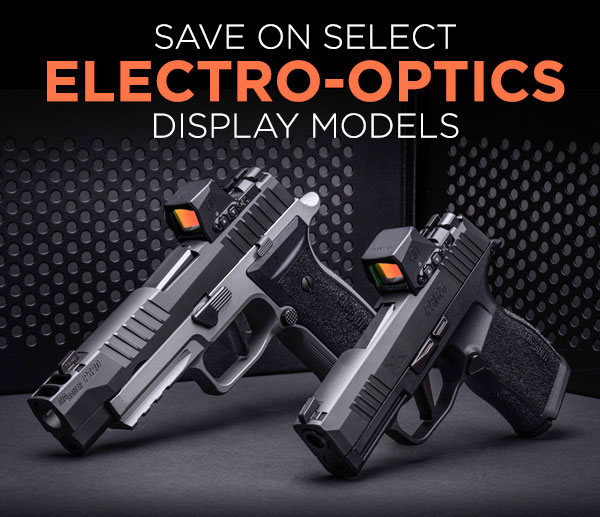 Save Big on SIG SAUER Electro-Optics Refurbished Display Models While Supplies Last