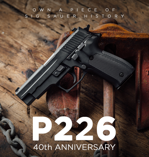 NOW AVAILABLE: The P226 40th Anniversary Edition