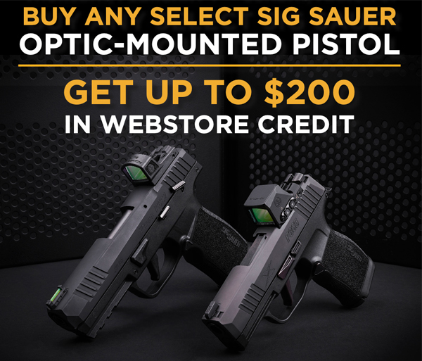 Get Up to $200 When You Buy a Select SIG SAUER Optic-Mounted Pistol!