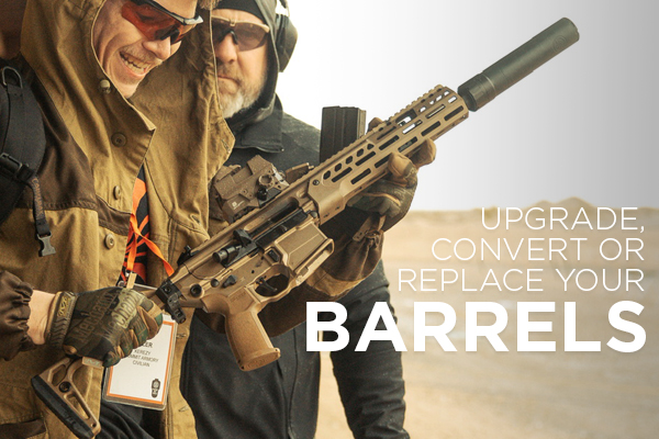 Upgrade, convert or replace your barrels.